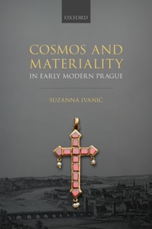Image for Cosmos and Materiality in Early Modern Prague