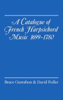 Image for A Catalogue of French Harpsichord Music 1699-1780