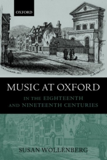 Music at Oxford in the Eighteenth and Nineteenth Centuries