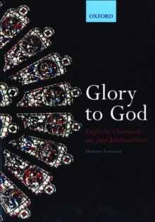 Image for Glory to God (Englische Chormusik aus funf Jahrhunderten)