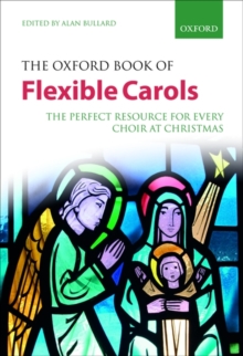 Image for The Oxford Book of Flexible Carols : The perfect resource for every choir at Christmas