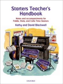 Starters Teacher’s Handbook: Notes and accompaniments for Fiddle, Viola, and Cello Time Starters