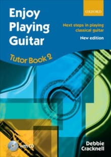 Enjoy Playing Guitar Tutor Book 2 + CD: Next steps in playing classical guitar