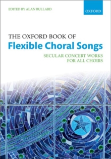 Image for The Oxford Book of Flexible Choral Songs