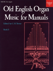 Old English Organ Music for Manuals Book 3