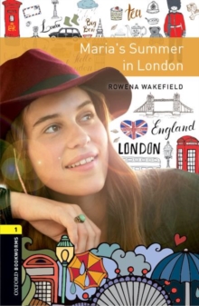 Image for Oxford Bookworms Library: Level 1:: Maria's Summer in London