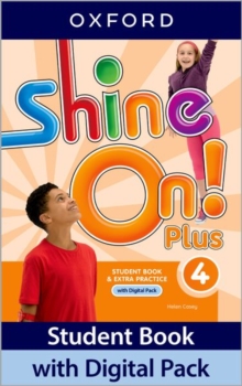 Image for Shine On! Plus: Level 4: Student Book with Digital Pack