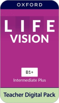 Image for Life Vision: Intermediate Plus: Teacher Digital Pack : 4 years' access to Teacher's Guide (PDF), Classroom Presentation Tools, Online Practice, Teacher Resources, and Assessment
