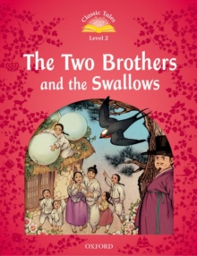 Image for Classic Tales Second Edition: Level 2: The Two Brothers and the Swallows