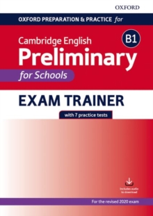 Image for Oxford Preparation and Practice for Cambridge English: B1 Preliminary for Schools Exam Trainer