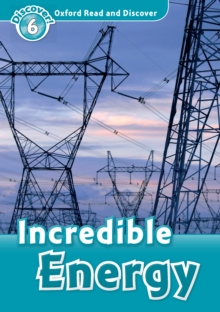 Image for Oxford Read and Discover: Level 6: Incredible Energy.: (Incredible Energy.)