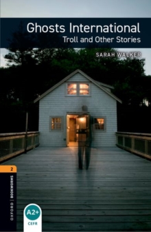 Ghost international troll and other stories - Walker, Sarah