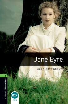 Oxford Bookworms Library: Level 6: Jane Eyre - Bronte, Charlotte