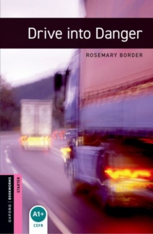 Drive into danger - Border, Rosemary