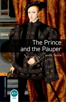 Oxford Bookworms Library: Level 2:: The Prince and the Pauper - Twain, Mark