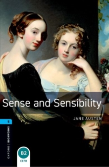 Oxford Bookworms Library: Level 5:: Sense and Sensibility - Austen, Jane