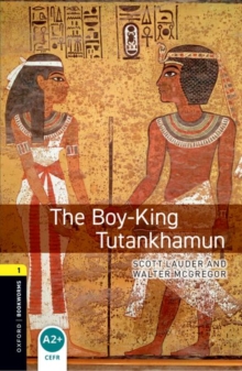 The boy-king Tutankhamun - Lauder, Scott