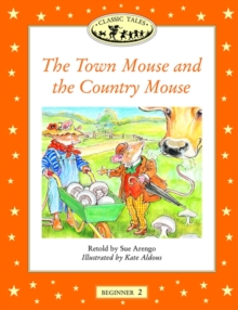 Image for Classic Tales: Beginner 2: The Town Mouse and the Country Mouse