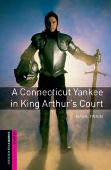 Image for Oxford Bookworms Library: Starter Level:: A Connecticut Yankee in King Arthur's Court