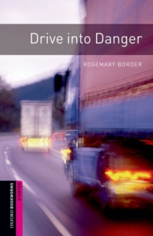 Image for Oxford Bookworms Library: Starter Level:: Drive into Danger