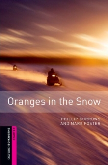 Image for Oxford Bookworms Library: Starter Level:: Oranges in the Snow
