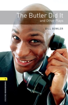 Image for Oxford Bookworms Library: Level 1:: The Butler Did It and Other Plays