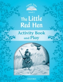Image for Classic Tales Second Edition: Level 1: The Little Red Hen Activity Book & Play