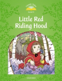 Image for Classic Tales Second Edition: Level 3: Little Red Riding Hood
