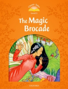 Image for Classic Tales Second Edition: Level 5: The Magic Brocade