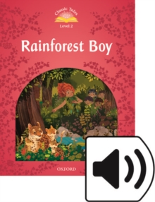 Image for Classic Tales Second Edition: Level 2: Rainforest Boy e-Book with Audio Pack