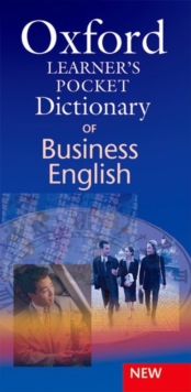 Image for Oxford Learner's Pocket Dictionary of Business English : Essential business vocabulary in your pocket