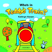 Image for Teddy's Train : Who's in Teddy's Train Storybook
