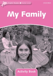 Image for Dolphin Readers Starter Level: My Family Activity Book
