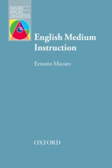 English Medium Instruction: Content and language in policy and practice