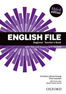 Image for English File: Beginner: Teacher's Book with Test and Assessment CD-ROM