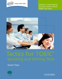 Image for Tactics for TOEIC® Speaking and Writing Tests: Pack : Tactics-focused preparation for the TOEIC® Speaking and Writing Tests