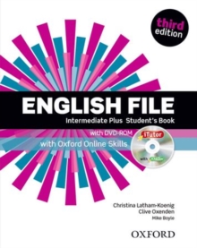 Image for English File third edition: Intermediate Plus: Student's Book with iTutor and Online Skills