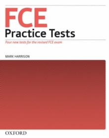 Image for FCE practice tests  : four new tests for the revised FCE exam