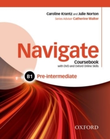 Image for Navigate: Pre-intermediate B1: Coursebook, e-book and Online Practice