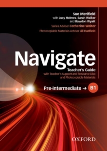 Image for Navigate: Pre-Intermediate B1: Teacher's Guide with Teacher's Support and Resource Disc