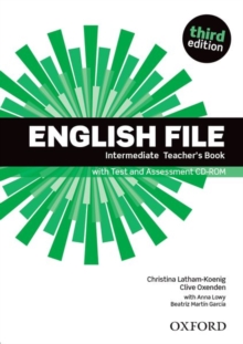 English File third edition: Intermediate: Teacher’s Book with Test and Assessment CD-ROM