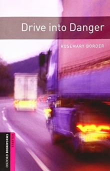 Image for Oxford Bookworms Library: Starter Level:: Drive into Danger audio pack