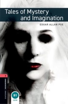Oxford Bookworms Library: Level 3:: Tales of Mystery and Imagination audio pack