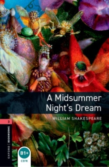 Oxford Bookworms Library: Level 3:: A Midsummer Night's Dream audio pack