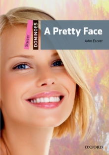 Dominoes: Starter. A Pretty Face - Escott, John