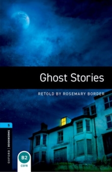 Oxford Bookworms Library: Level 5: Ghost Stories Audio Pack