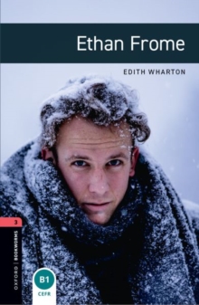 Oxford Bookworms Library: Level 3:: Ethan Frome Audio Pack