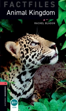 Oxford Bookworms Library Factfiles: Level 3:: Animal Kingdom Audio Pack