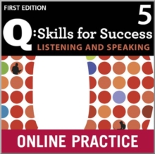 Image for Q Skills for Success: Listening and Speaking 5: Student Online Practice
