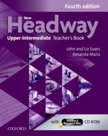 New Headway: Upper-Intermediate (B2): Teacher’s Book + Teacher’s Resource Disc: The world’s most trusted English course